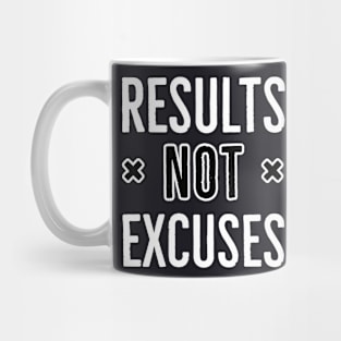 Results Not Excuses Mug